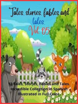 cover image of Tales, stories, fables and tales. Volume 05